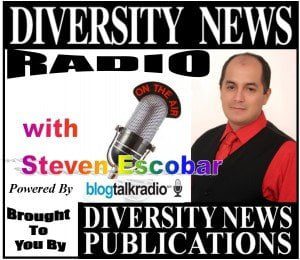 Diversity News Radio, On AIR with Steven Escobar to be Feature on BlogTalkRadio’s Homepage