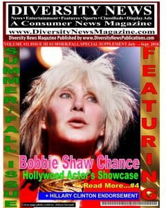 Diversity News Magazine Summer-Fall Special Print Issue Featuring Bobbie Shaw Chance Acting Coach to the Stars 7-1-16 to 9-31-16.